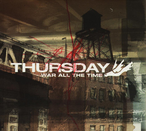 Thursday - War All the Time (2003)